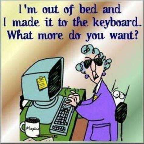 Edison, and maya angelou at brainyquote. Chuck's Fun Page 2: Six assorted, vintage Maxine cartoons