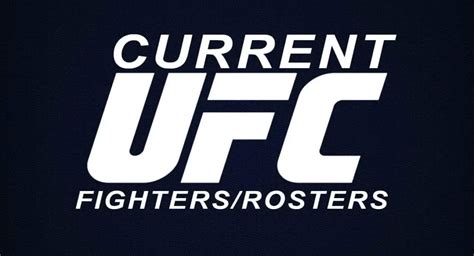 Current Ufc Fightersroster List Of Male And Female Fighters Itn Wwe