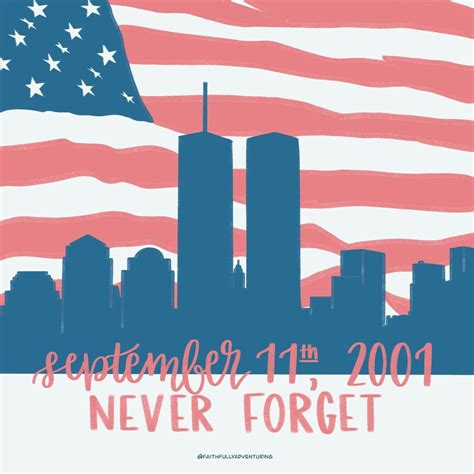 September 11th 2001 Never Forget