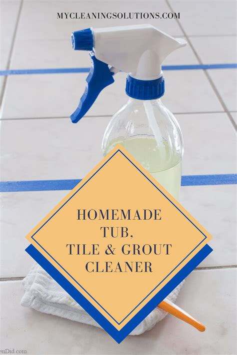 Homemade Tub Tile And Grout Cleaner In 2020 Grout Cleaner Homemade