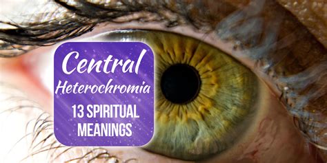 13 Central Heterochromia Spiritual Meanings Explained Simply Symbolism