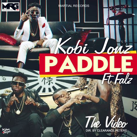 You Are Welcome To Highlifeng Kobi Jonz Paddle Feat Falz Dir By