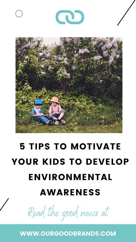 5 Tips To Motivate Your Kids To Develop Environmental