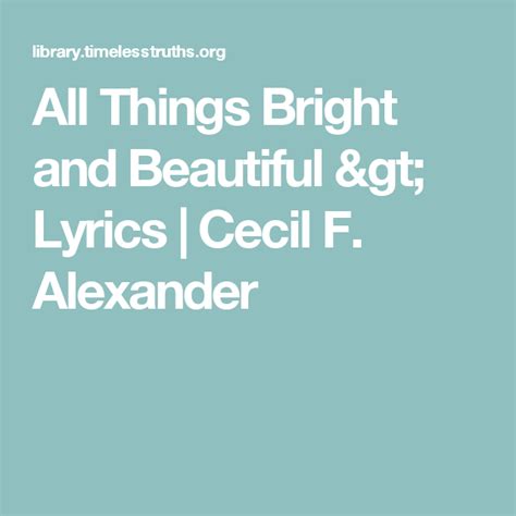 All Things Bright And Beautiful Lyrics Cecil F Alexander