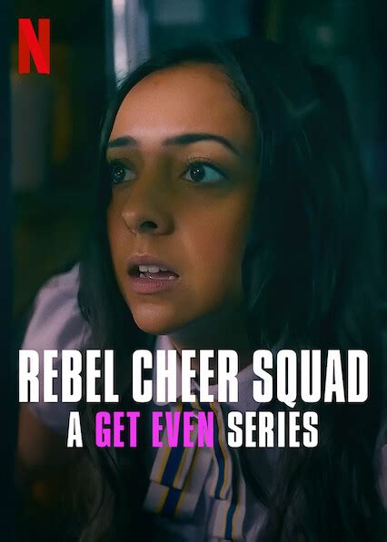 Watch Rebel Cheer Squad A Get Even Series On Netflix Usa Newonnetflixusa