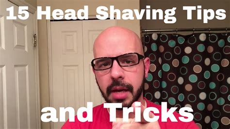 15 Head Shaving Tips And Tricks Youtube