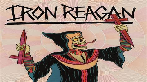 Iron Reagan Crossover Ministry Album Review Louder