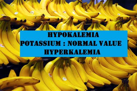 Potassium Normal Values Hypokalemia Hyperkalemia