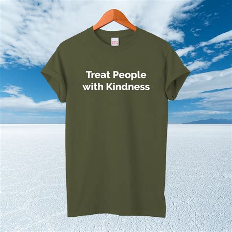 Treat People With Kindness Shirt Kindness Tee T Shirt Etsy