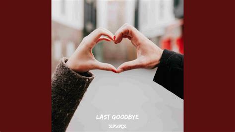Last Goodbye Youtube