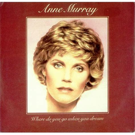 People go to singles clubs to meet other people that they would like to date. Anne Murray Where Do You Go When You Dream UK 7" vinyl ...