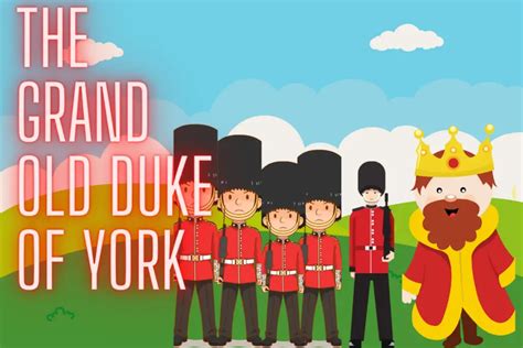 The Grand Old Duke Of York Nursery Rhyme Lyrics History Video