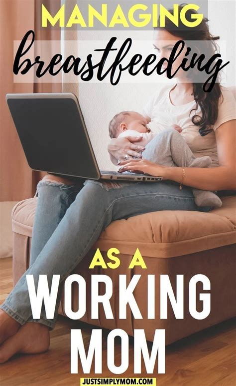 Managing Breastfeeding As A Working Mom Just Simply Mom