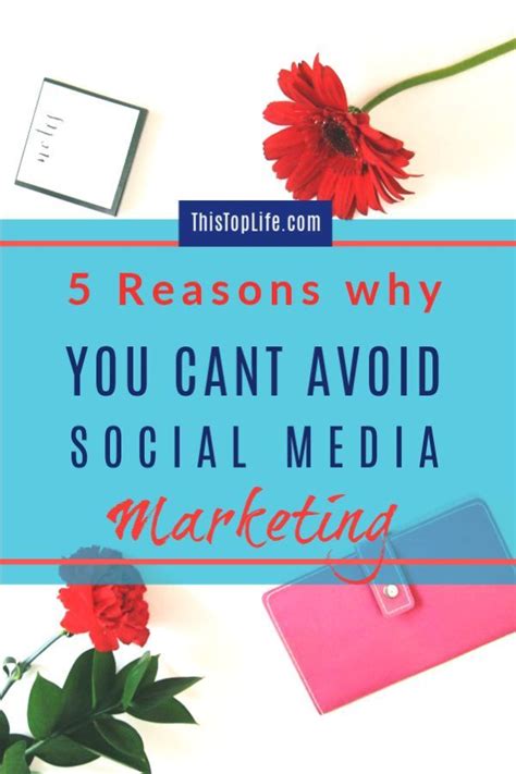 5 Reasons Why You Cant Avoid Social Media Marketing This Top Life