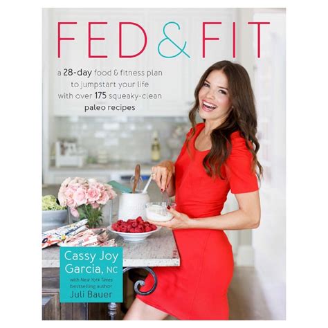 Fed And Fit By Cassy Joy Garcia Paperback Fed And Fit Clean Paleo