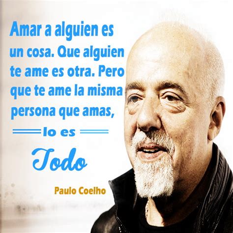 42 Frases Célebres De Paulo Coelho En Imágenes Para Imprimir