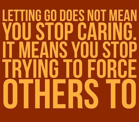 Pin By T Lyn On Quotes Stop Caring Let It Be Letting Go