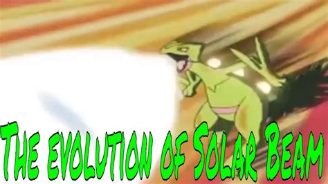 The Evolution Of Solar Beam☀☀🌞 In The Pokémon Anime Youtube