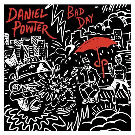 Bad Day Single By Daniel Powter Spotify