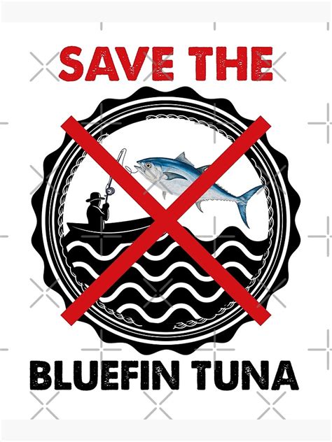 Save The Bluefin Tuna Protect The Bluefin Tuna Save The Atlantic And