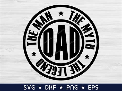 The Man The Myth The Legend Svg Png Fathers Day Svg Fathers Etsy
