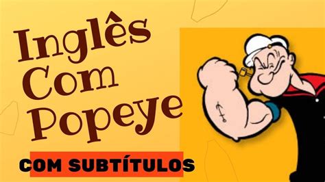 🔴 Desenhos Para Aprender Inglês Com Legendas Popeye 👉 © English One