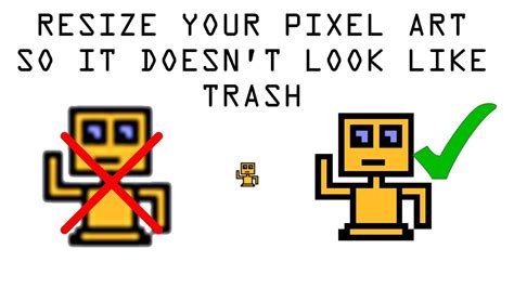 Resize Your Pixel Art Without Blurring In 2019 Edition