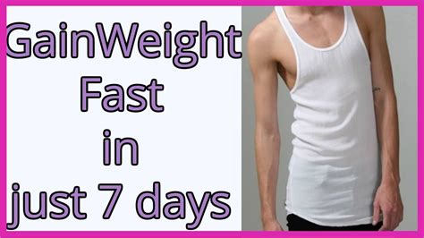 How To Gain Weight Fast In Week Weight Gain Tips For Skinny Guys Gain Weight And Build