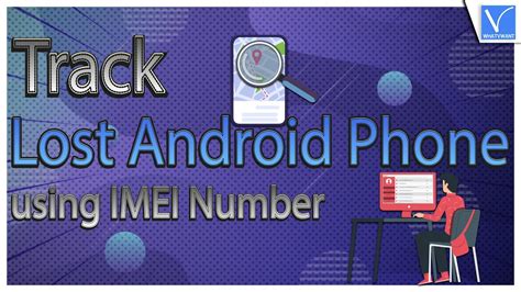 How To Track Lost Android Phone Imei Number Youtube