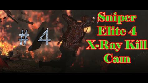 Sniper Elite 4 X Ray Kill Cam Montage 4 Youtube