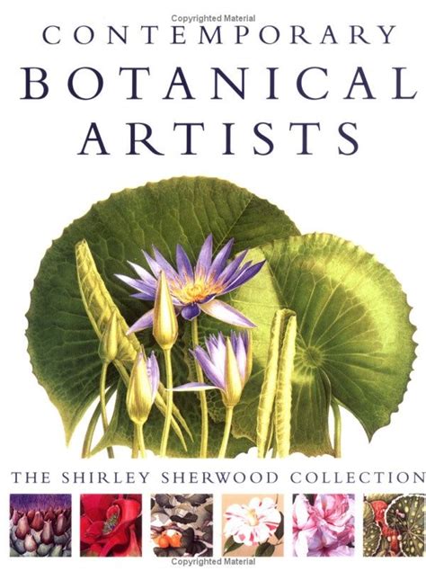 Contemporary Botanical Artists The Shirley Sherwood Collection