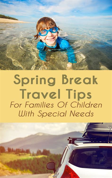 Spring Break Travel And Planning Tips For Families Of Children With