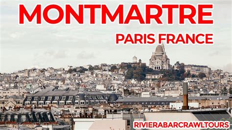 Montmartre Paris France Travel Guide Discover The World