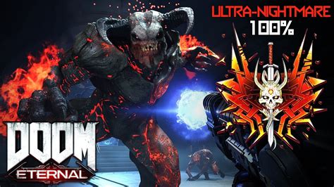 Doom Eternal Ultra Nightmare 100 Completion Youtube