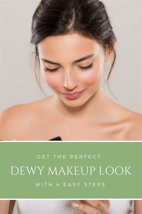 Achieving A Dewy Makeup Look In Four Easy Steps Tonic Dewy Makeup