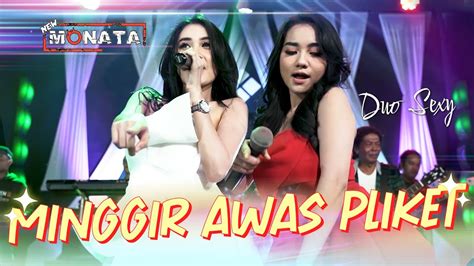 Minggir Awas Pliket Duo Sexy Official Live Music YouTube