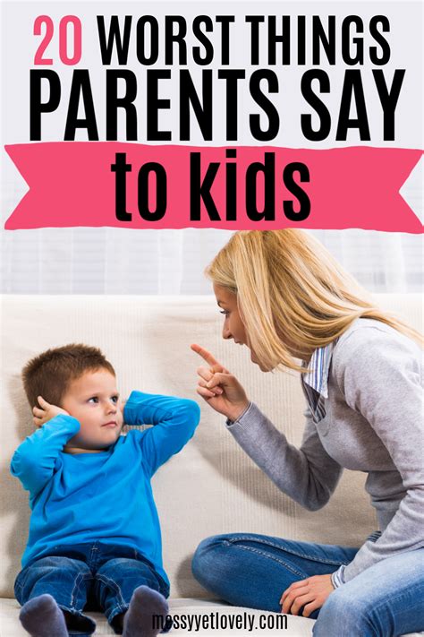 20 Things Parents Should Never Say To Their Children Parenting