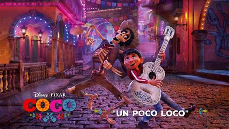 Un Poco Loco Song Snippet Disneypixars Coco Youtube
