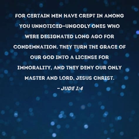 Jude 14 For Certain Men Have Crept In Among You Unnoticed Ungodly