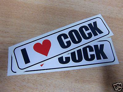 X I Love Cock Decals Funny Prank Joke Sticker Ebay