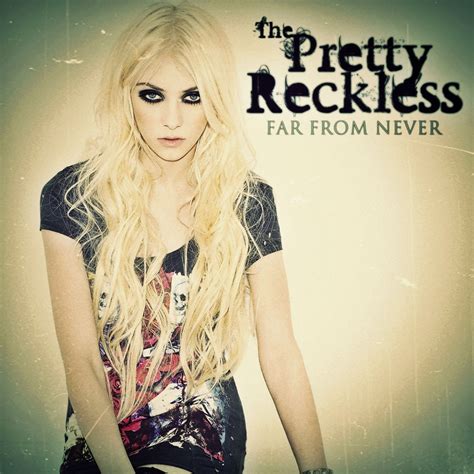 Far From Never Fanmade Single Cover The Pretty Reckless Fan Art