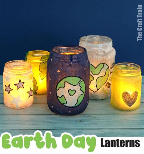 Mason Jar Lanterns For Earth Day The Craft Train