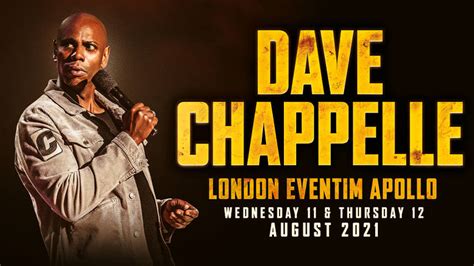 Dave Chappelle At The London Eventim Apollo 2021 Tickets Dates And
