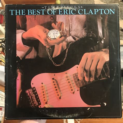 eric clapton time pieces the best of eric clapton rca music service indianapolis pressing