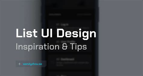 List Ui Design Inspiration And Ux Tips Wendy Zhou