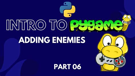 Pygame Tutorial For Beginners Python Game Development Course Adding