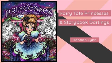 Fairy Tale Princesses And Storybook Darlings Hannah Lynn Coloring