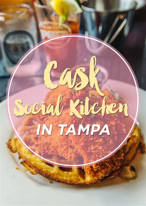 Brunch At Cask Social Kitchen In Tampa Florida Travel Pockets