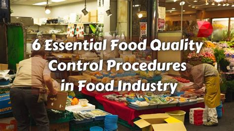 6 Essential Food Quality Control Procedures Datamyte