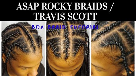 How To Asap Rocky Travis Scott Braids Tutorial How To Box Braid
